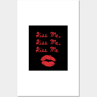 Kiss Me Kiss Me Kiss Me Print Black Posters and Art